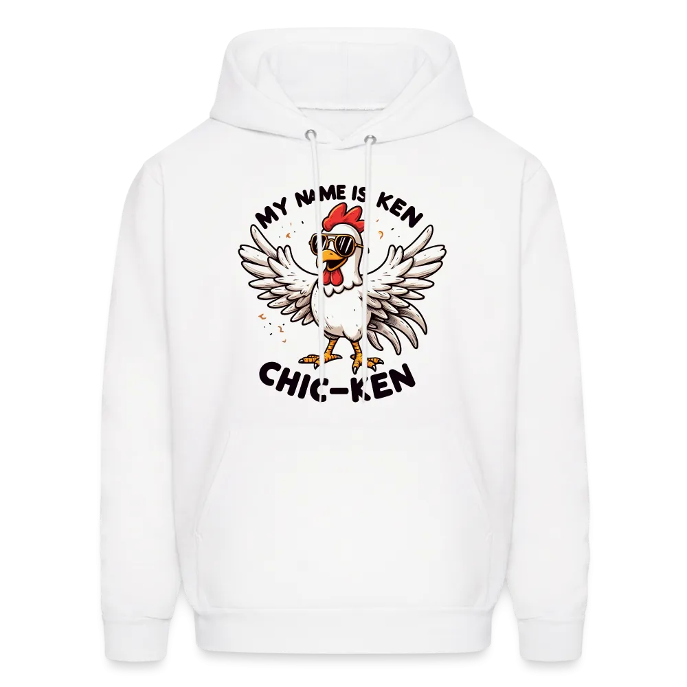 My Name is Ken (Chic - Ken) Hoodie