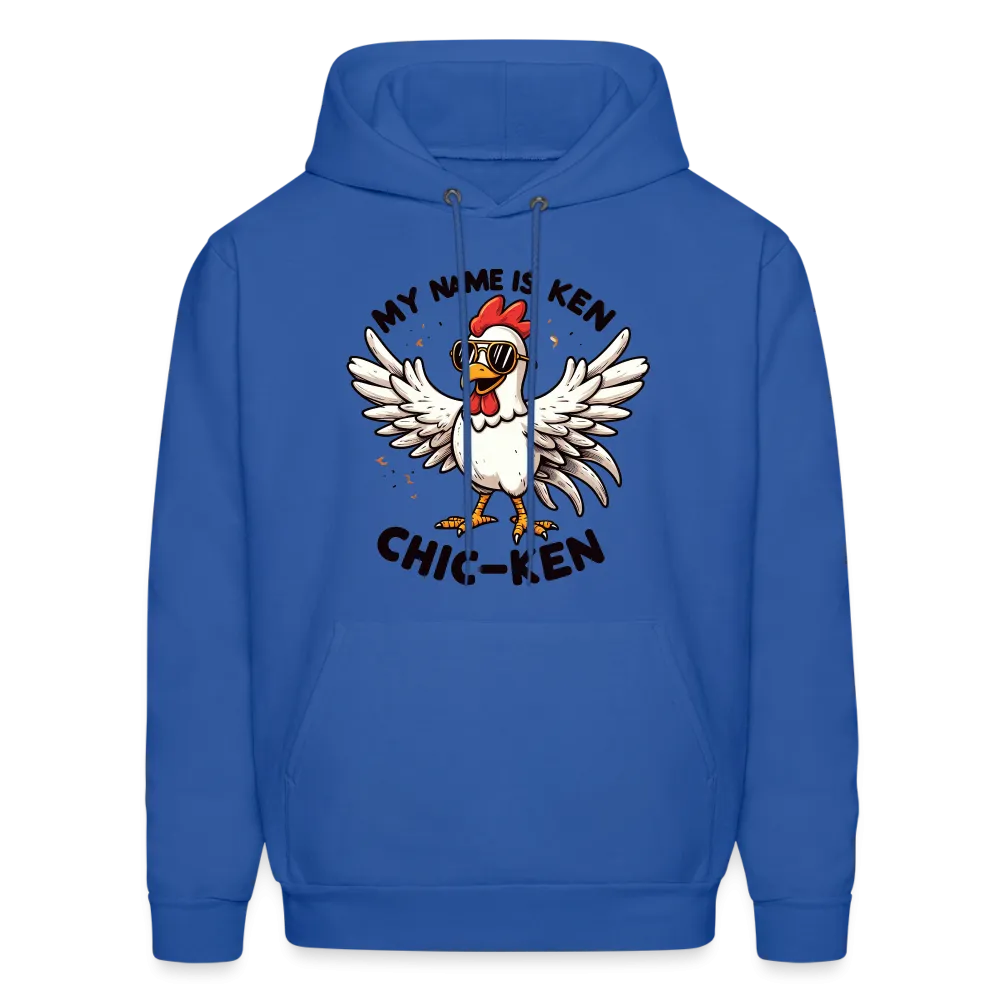 My Name is Ken (Chic - Ken) Hoodie