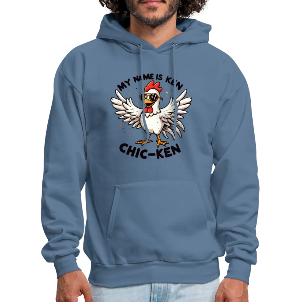 My Name is Ken (Chic - Ken) Hoodie