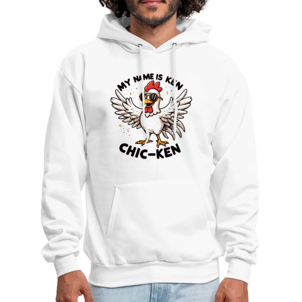 My Name is Ken (Chic - Ken) Hoodie