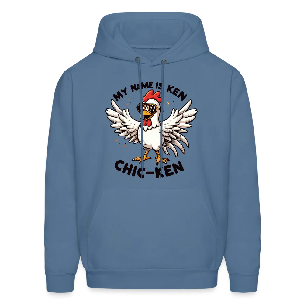 My Name is Ken (Chic - Ken) Hoodie