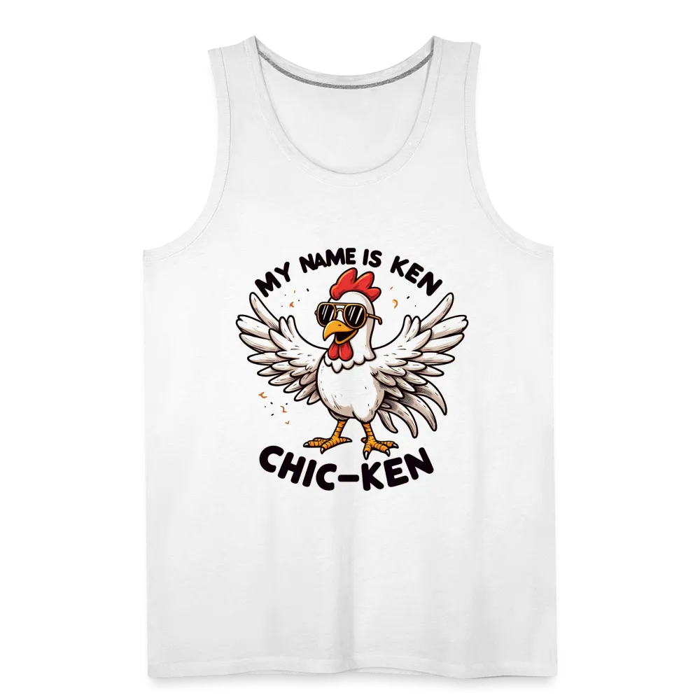 My Name is Ken (Chic - Ken) Men’s Premium Tank Top